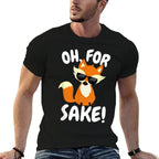 Oh for FOX Sake  Funny Cute Top for Boys, Girls, Adults  Quick-drying T-Shirt