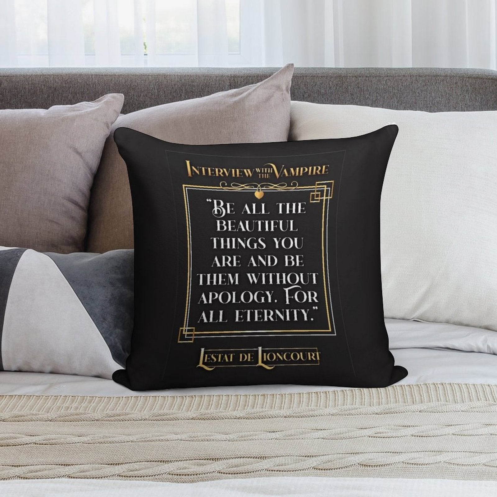 Interview with The Vampire Lestat Quote - Bg Colour Soft Reinforced Edging Throw Pillow