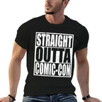 Straight Outta Comic-Con Anime Lover Cosplay  Versatile T-Shirt