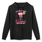 Need Huge Cocktail Hold The Tail Funny Inappropriate Womens Layering Staple Hoodie