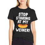Stop Staring At My Weiner Funny Hog Dog Lover Foodie Men Women  Rolled Sleeves T-Shirt