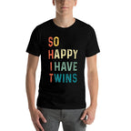 So Happy I Have Twins Funny Mom Dad Parent Saying Slogan  Oversized Silhouette T-Shirt