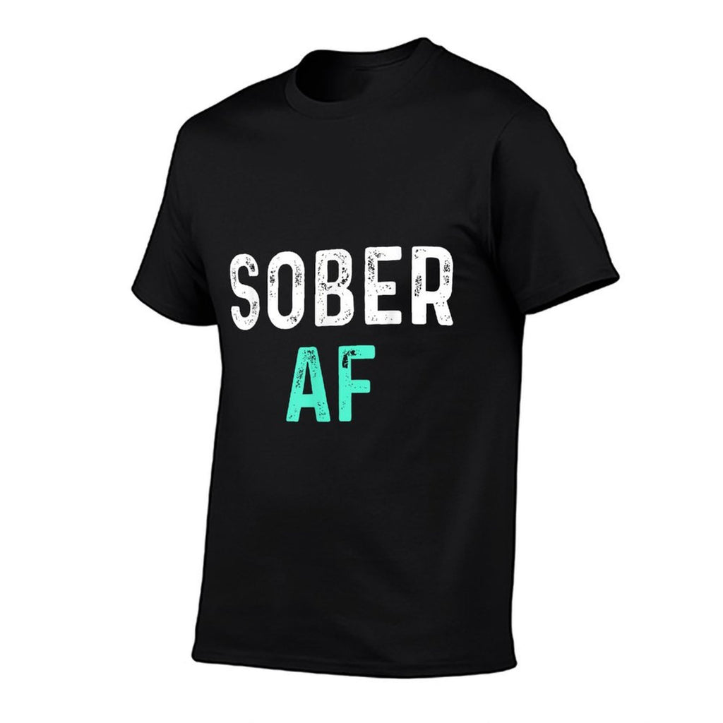 Sober AF  Sobriety AA Recovery Step  Wrinkle-resistant T-Shirt