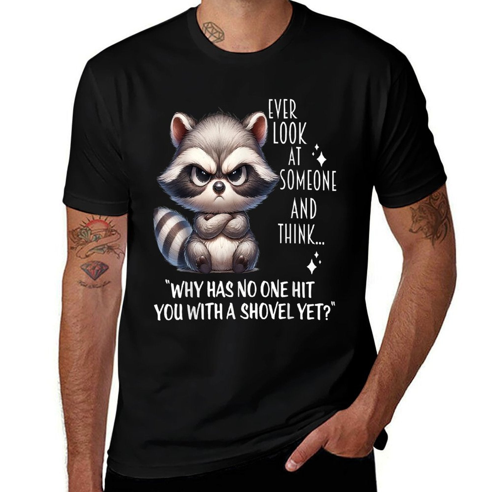 Raccoon Ever Look At Someone And Think Why Has No One Hit  High-quality Stitching T-Shirt