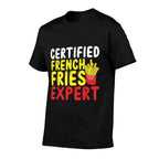 Fast Food Lover Certified French Fries Expert French Fries  Relaxed-fit T-Shirt