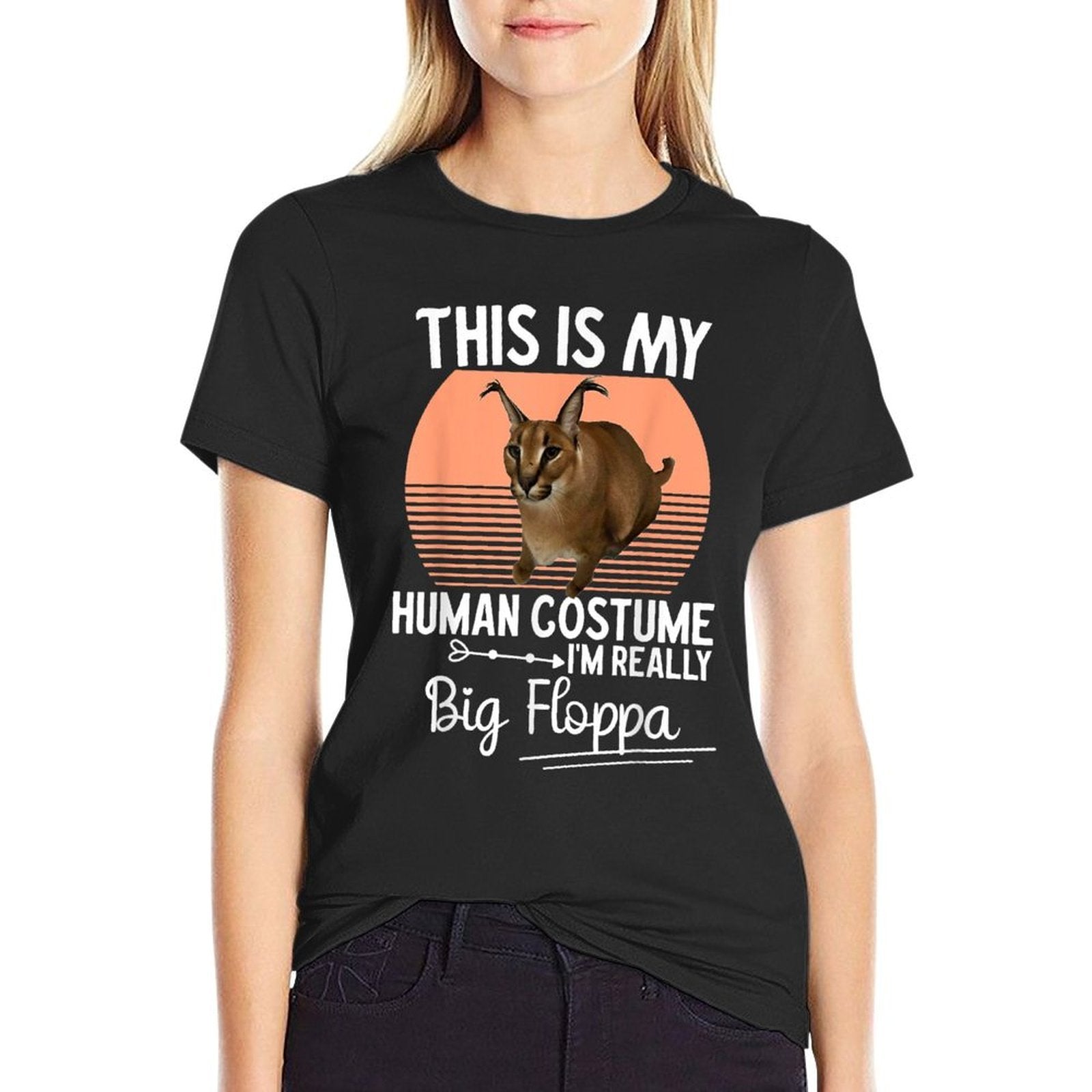 Caracal Cat Meme Human Costume Im Really Big Floppa  Durable T-Shirt