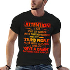 ATTENTION I AM OUT OF ORDER UNTIL FURTHER Funny Design  Odor-resistant T-Shirt