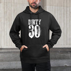 FUNNY DIRTY 30 Birthday Premium Shape Retention Hoodie