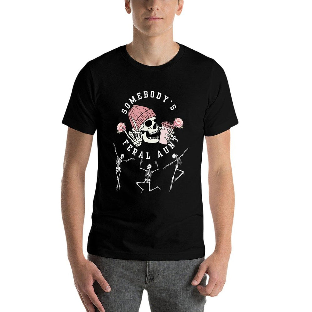 Somebodys Feral Aunt Aunt Halloween Skeleton Mothers Day  Affordable Price T-Shirt