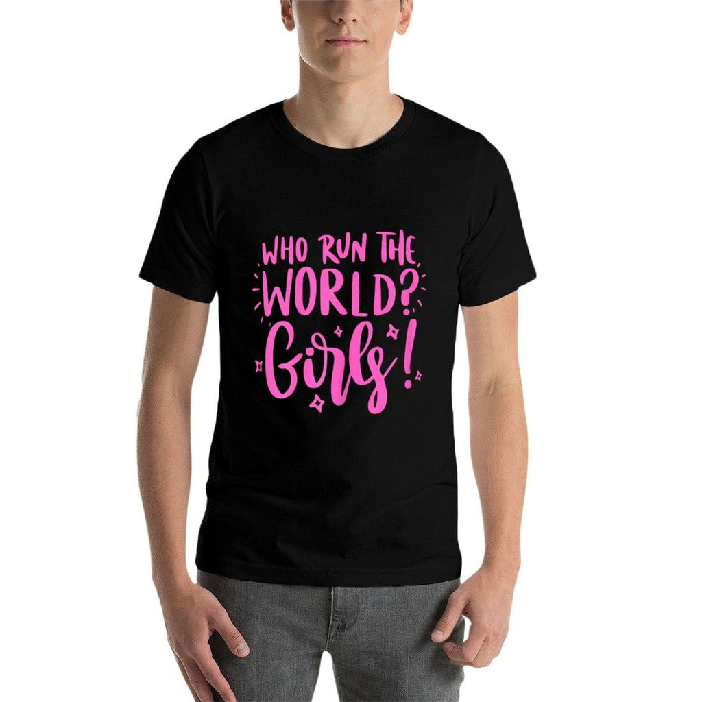 Who Run The World Girl Power  Wrinkle-resistant T-Shirt