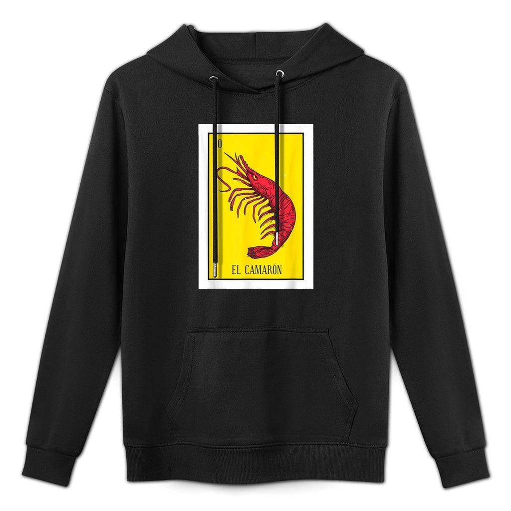 El Camaron Lottery Gift The Shrimp Card Mexican Lottery Easy Care Hoodie