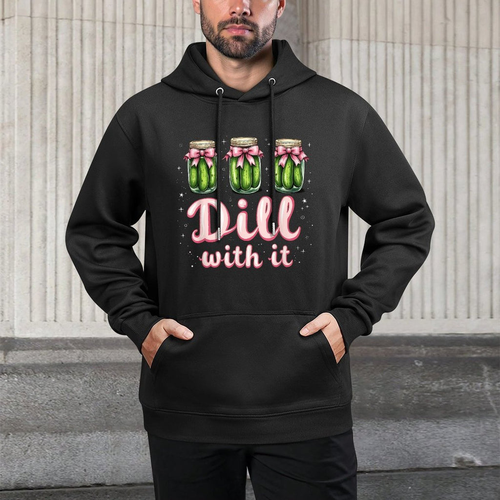Dill With It Funny Pickle Jar Pun Cute Foodie Humor Design Versatile Streetwear Hoodie