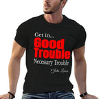 Get in Trouble Good-Trouble Necessary Trouble John-Lewis  Ribbed Collar T-Shirt