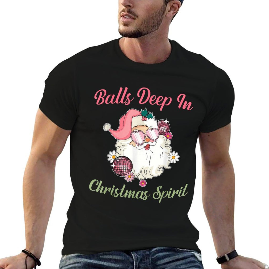 Balls Deep in Christmas Spirit Funny Xmas Design  Graphic-printed T-Shirt