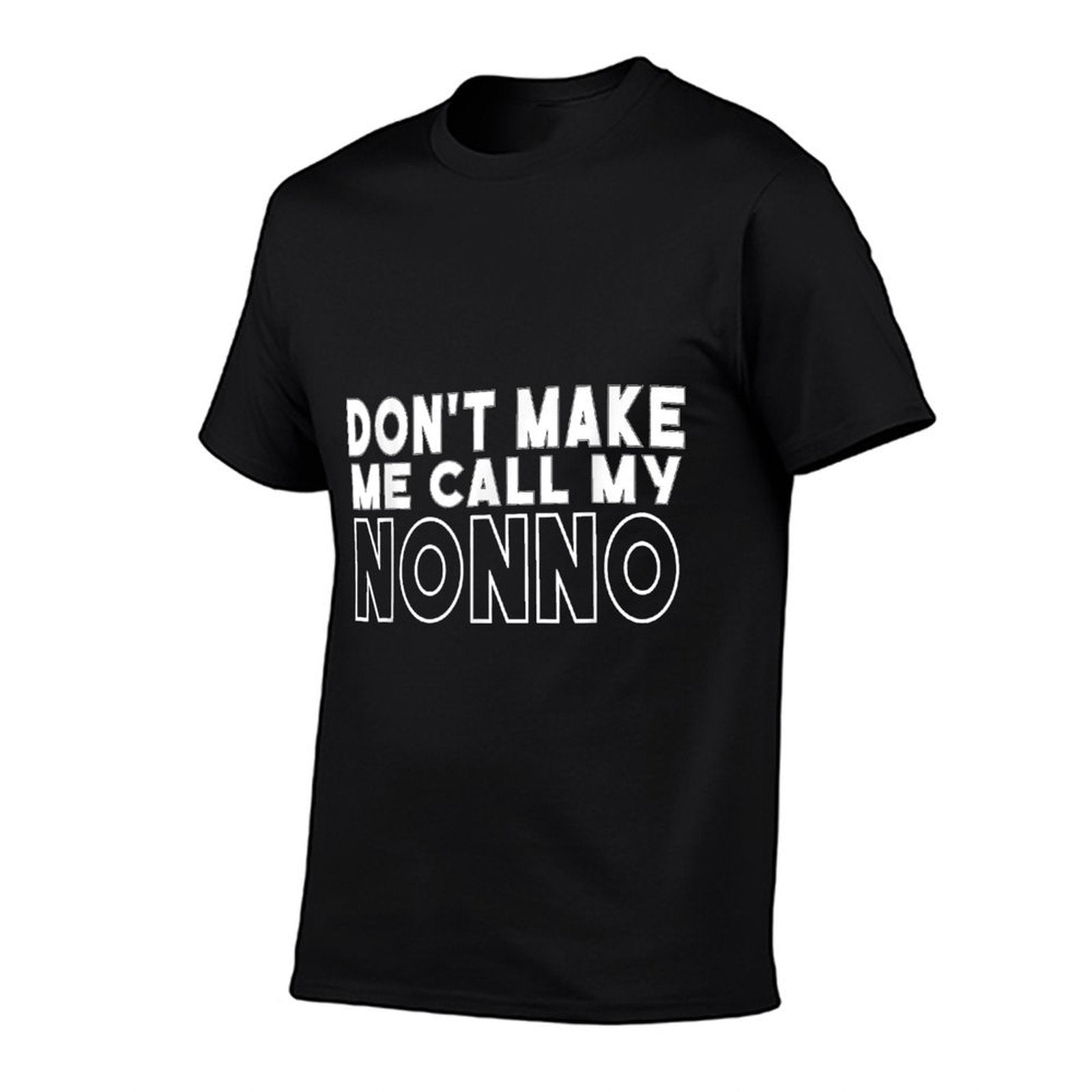 Dont Make Me Call My Nonno Toddler Grandpa Fathers Day  Tagless Design T-Shirt