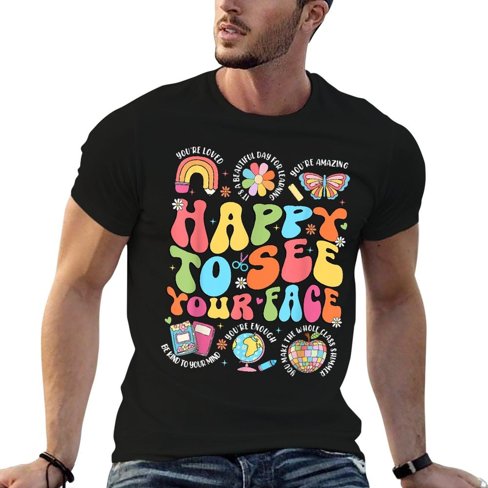 Happy To See Your Face Back To School  High-quality Stitching T-Shirt
