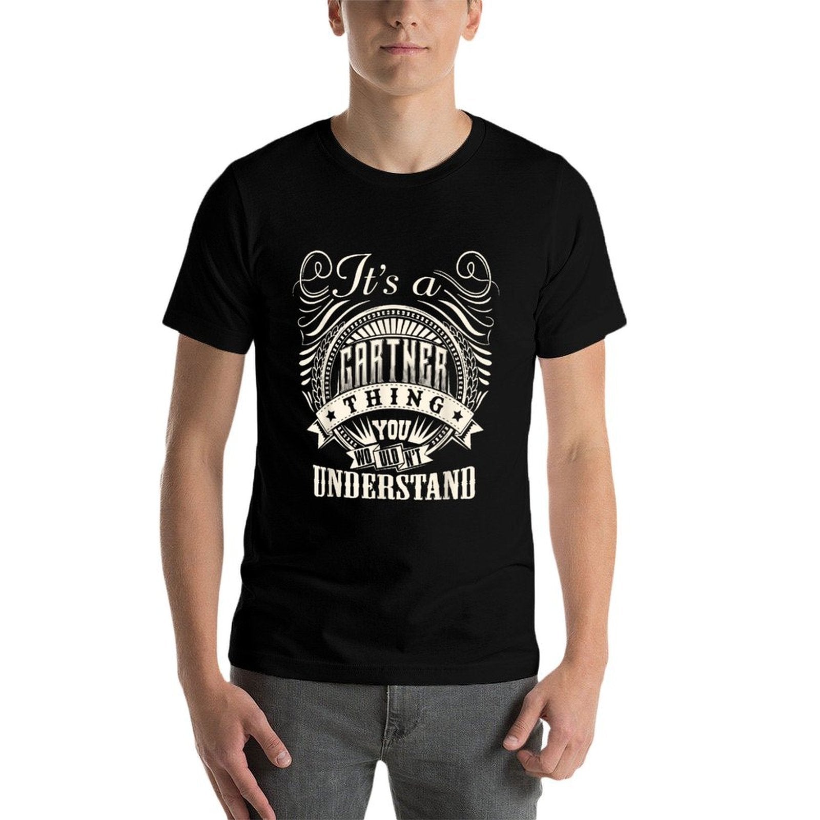 Its A GARTNER Thing You Wouldnt Understand GARTNER Family  Rolled Sleeves T-Shirt