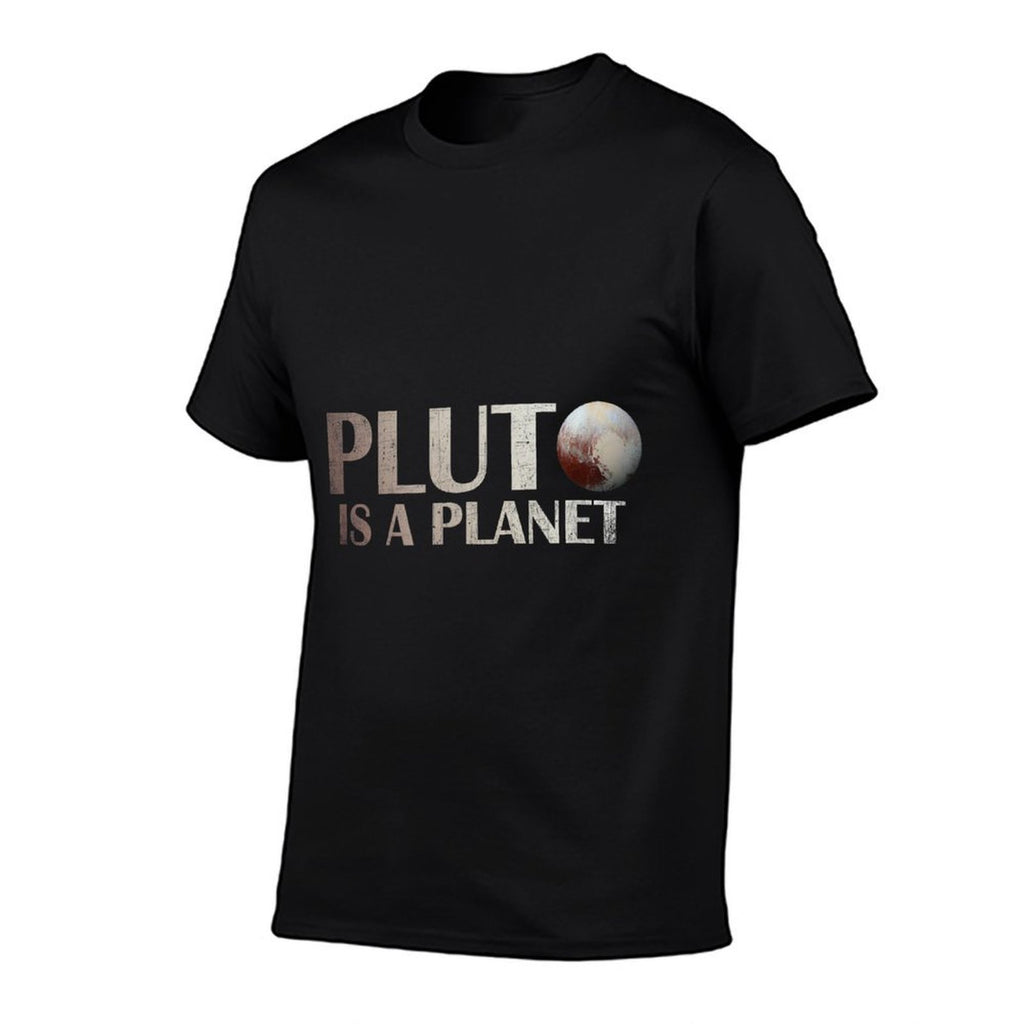 Pluto Is A Planet T  High-quality Stitching T-Shirt