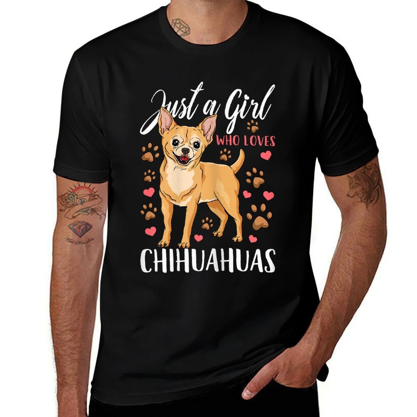 Chihuahua Just A Girl Who Loves Chihuahuas Gift  Cotton T-Shirt