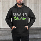 You Had Me At Cilantro Funny Food Layering Staple Hoodie