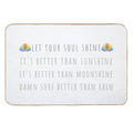 Let Your Soul Shine  Repositionable Bath Mat
