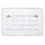Let Your Soul Shine  Repositionable Bath Mat