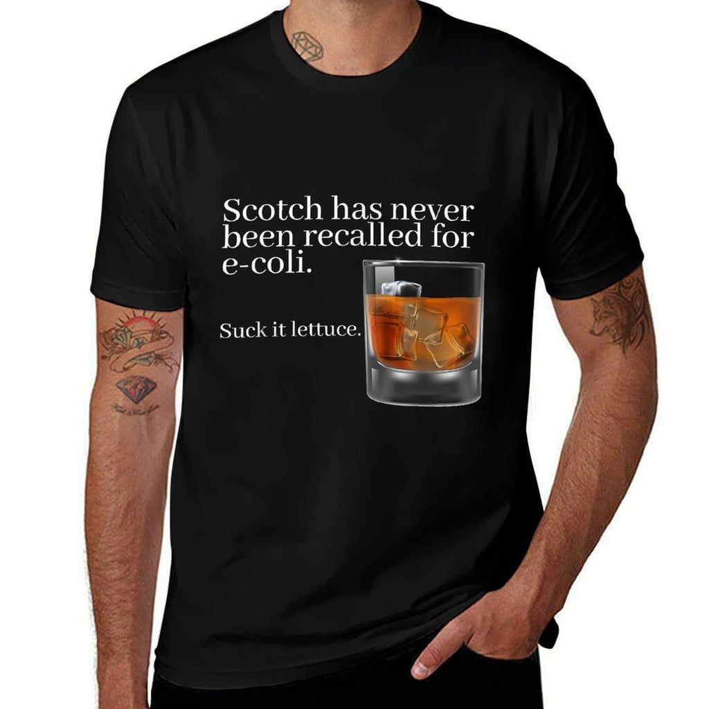 Scotch Has Never Been Recalled for E-Coli - Funny Whisky  Quick-drying T-Shirt