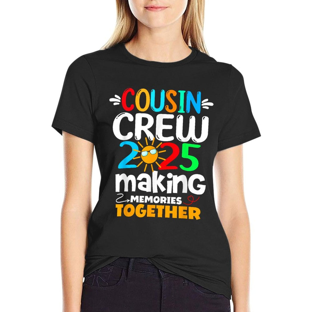 Cousin Crew 2025 Family Funny Trip Making Memories Matching  Durable T-Shirt