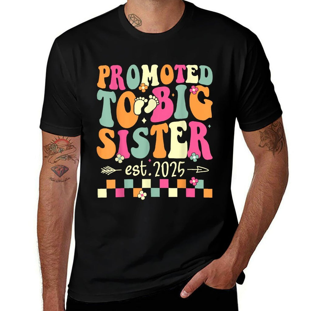 Promoted to Big Sister 2025 Soon to Be Big Sis Funny Groovy  Summer-ready Fabric T-Shirt