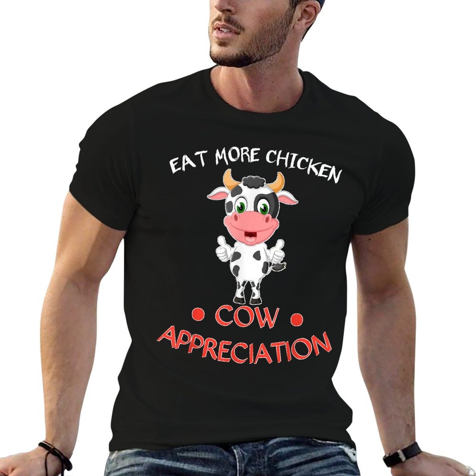 Eat More Chicken Funny Cow Appreciation Day Cow Lovers  Tagless Design T-Shirt
