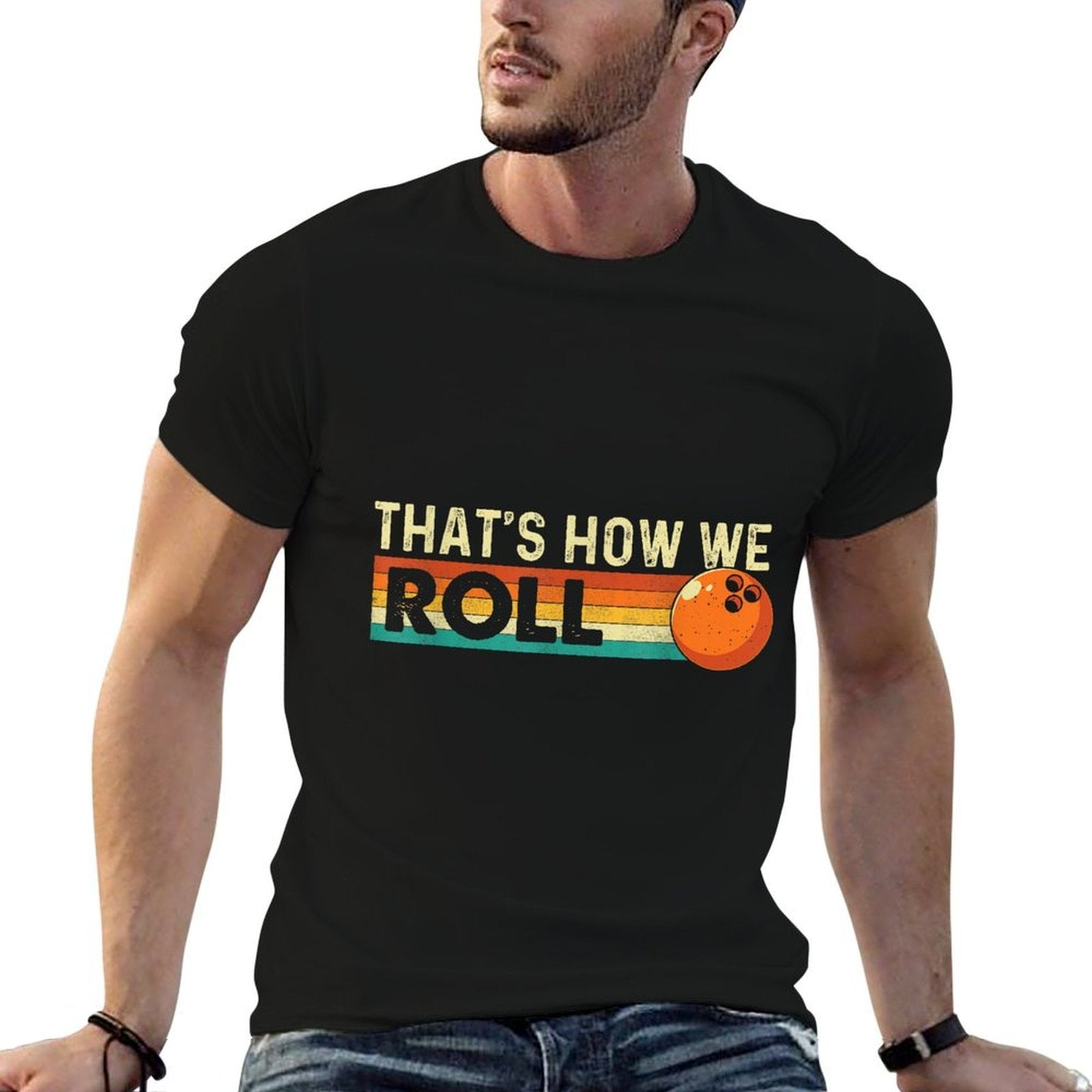 Thats How We Roll - Bowling Bowler  Easy-care T-Shirt