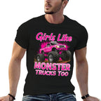 Monster Trucks Girls Like Monster Truck Too  Trendy Pattern T-Shirt