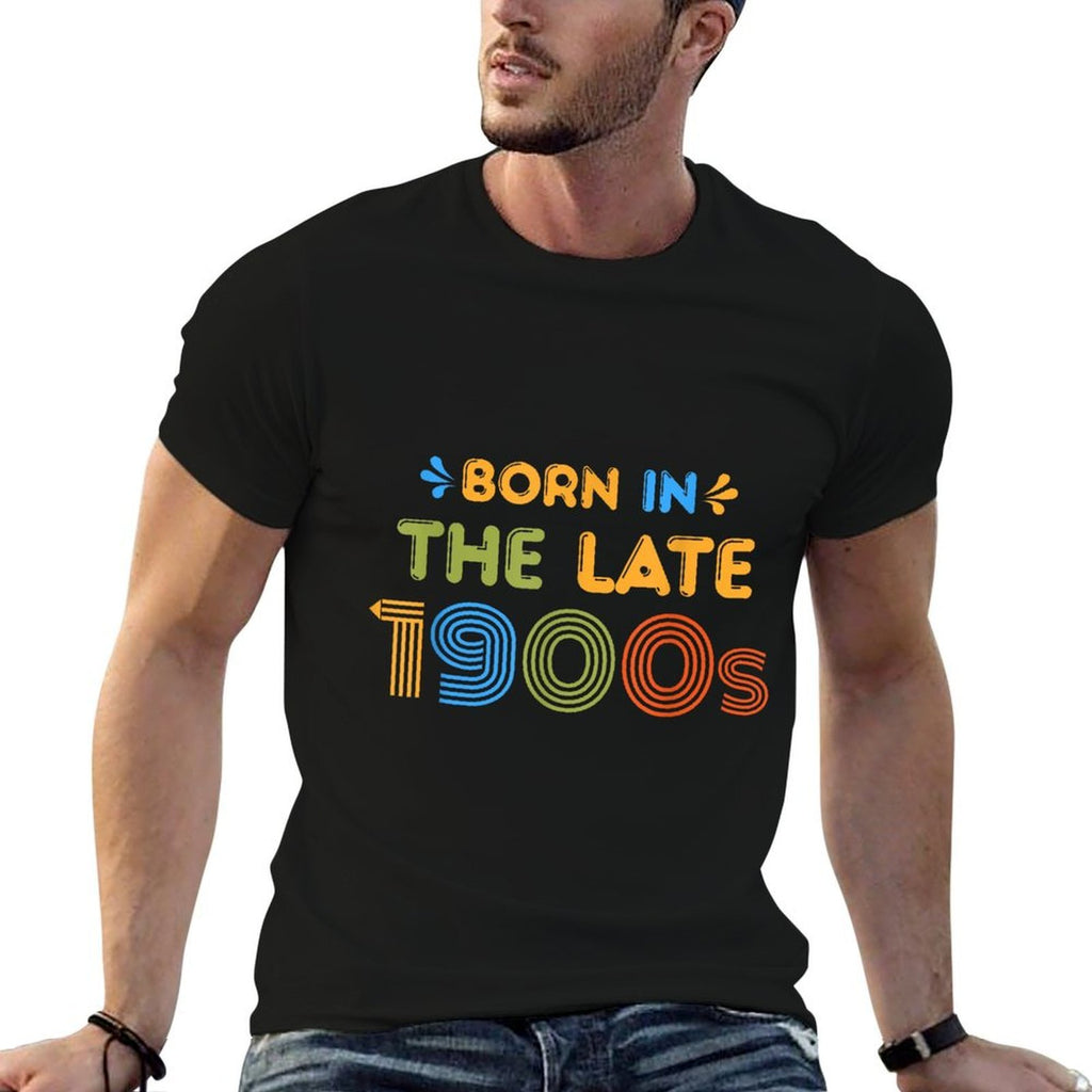 Born In Late 1900s Funny Retro 80s 90s Humor  Stretchy T-Shirt