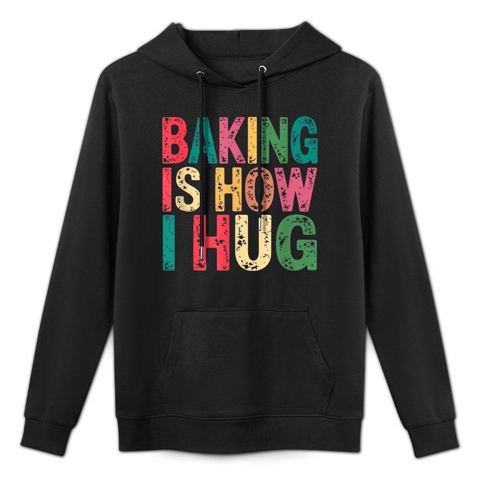 Baking Is How I Hug Funny Quote Medium-Weight Fabric Hoodie