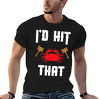 Crab Lovers Id Hit That Funny Maryland Seafood Fan  Soft T-Shirt