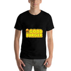 Welcome To Good Burger Home Of The Good Burger Quote  Durable T-Shirt