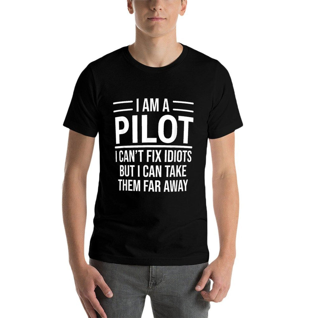 Funny Pilot I Am A Pilot I Cant Fix Idiots Sarcasm  Slim-fit Cut T-Shirt