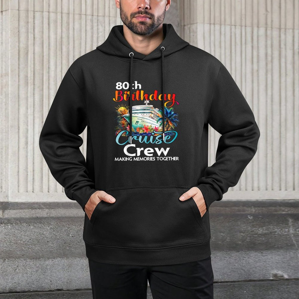 80th Birthday Cruise Crew Friends Family Vacation Matching Casual Wear Hoodie
