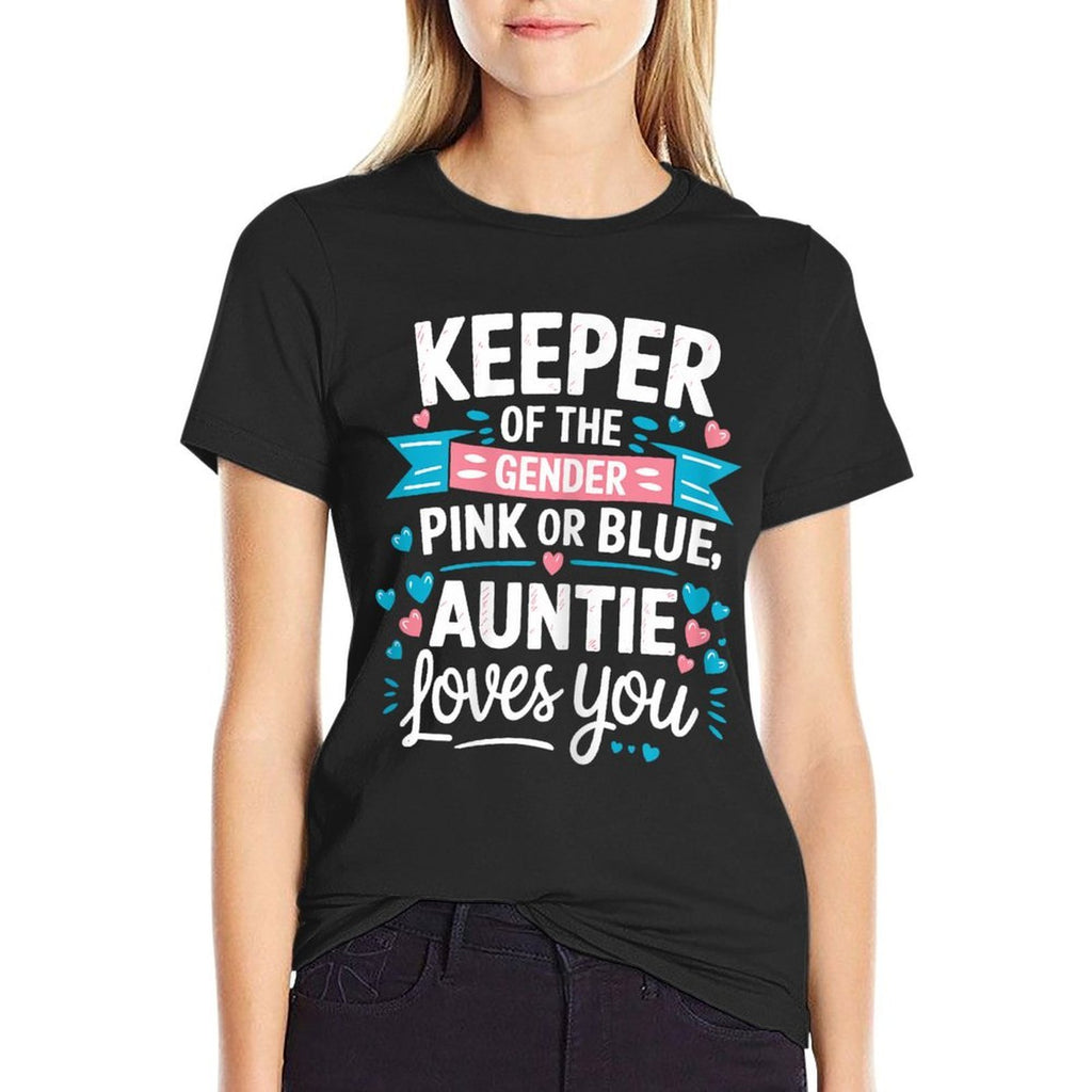 Keeper Of The Gender Loves Aunt You Auntie Baby Announcement  High-quality Stitching T-Shirt