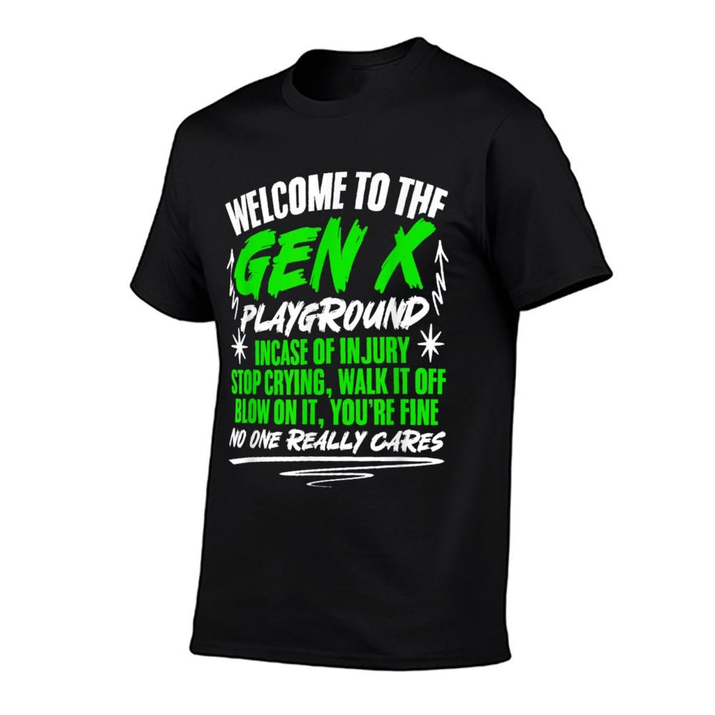 Welcome To Gen X Humor Generation X Funny Gen X  Summer-ready Fabric T-Shirt