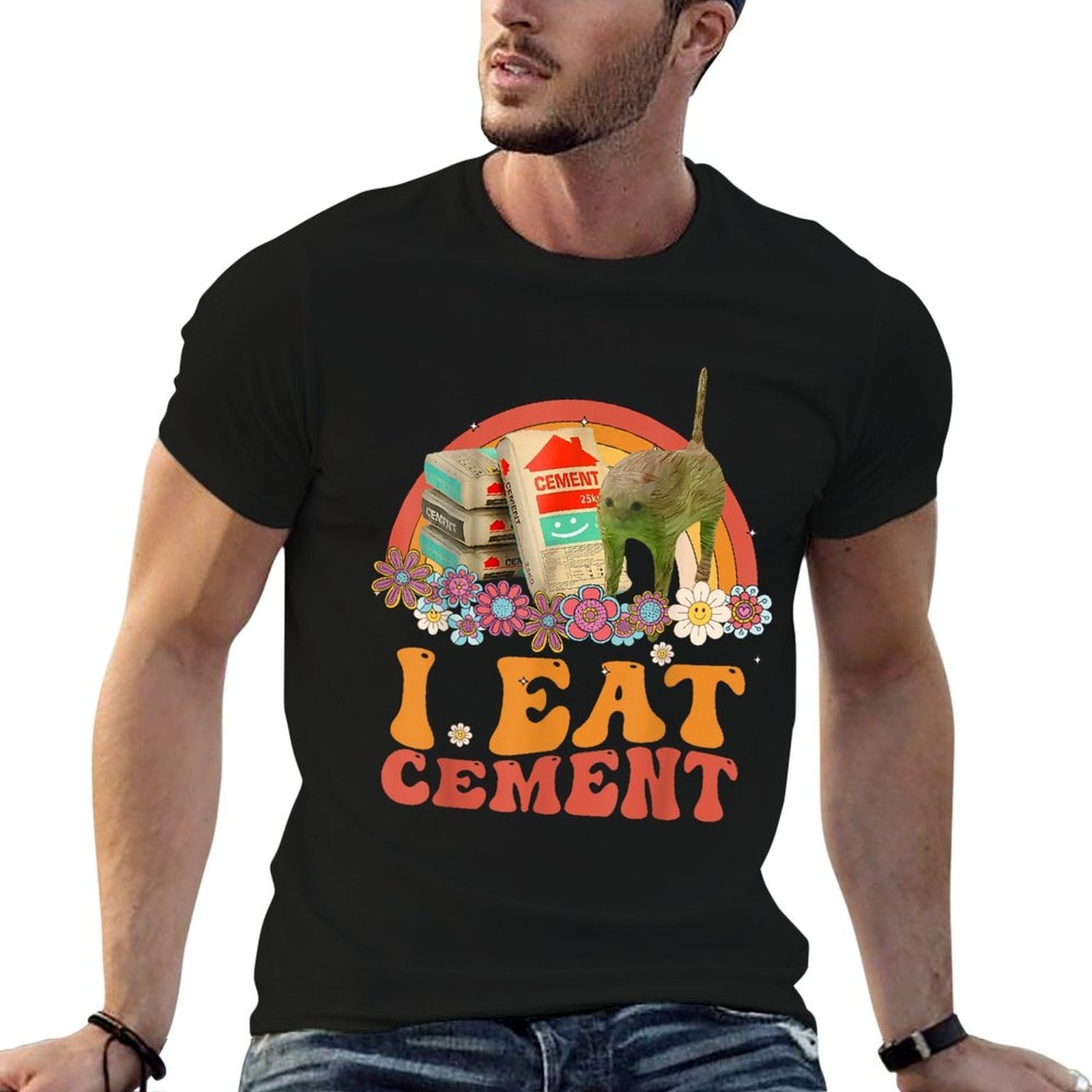 Funny Cat Meme Internet Quote I Eat Cement Men Women Cool  Durable T-Shirt