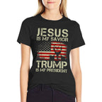 Jesus Is My Savior Trump Is My President Trump 2024 USA  Quick-drying T-Shirt
