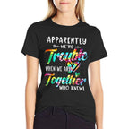 Apparently Were Trouble When We Are Together Bestie Tie Dye  Moisture-wicking T-Shirt