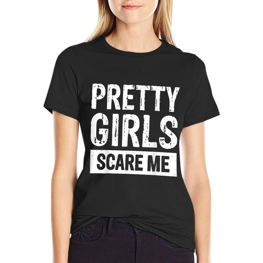 Pretty Girls Scare Me  Eco-friendly Material T-Shirt