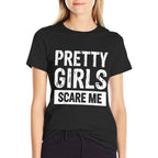 Pretty Girls Scare Me  Eco-friendly Material T-Shirt