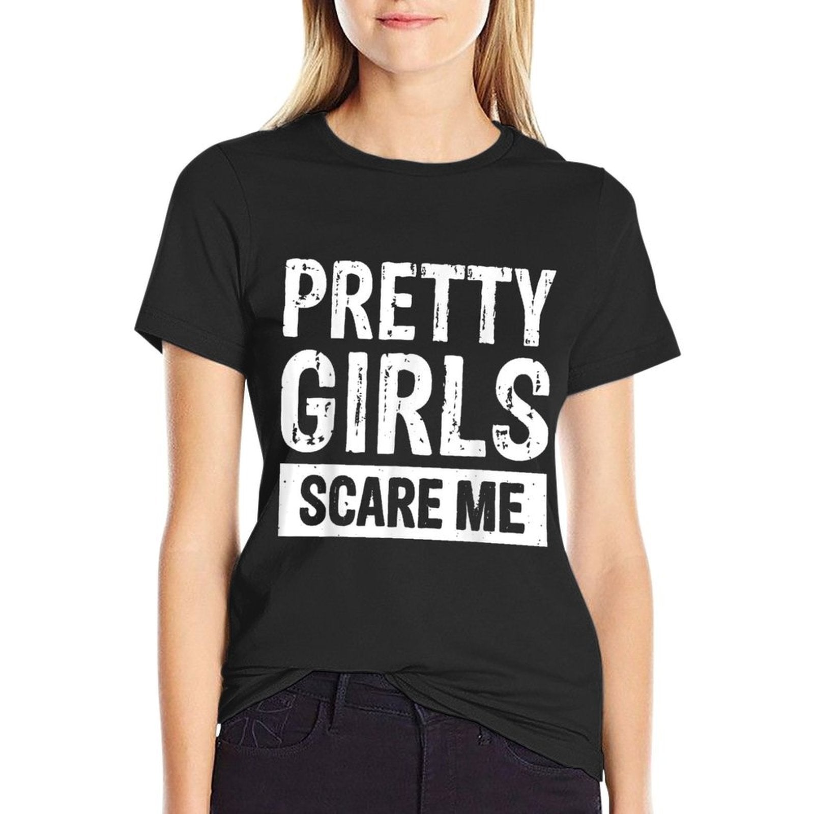Pretty Girls Scare Me  Eco-friendly Material T-Shirt