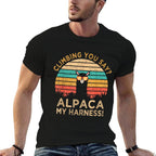 Climbing You Say Alpaca My Harness Funny Rock Climber Gift  Relaxed-fit T-Shirt