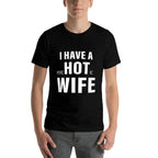 I Have A Psychotic Wife Sarcastic Adult Humor Funny Saying  Affordable Price T-Shirt