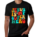 Jesus Is My Superhero Christian Religious Comfortable T-Shirt