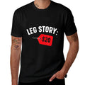 Leg Story $20 Disability Aids Amputee Funny Amputation  Trendy Pattern T-Shirt